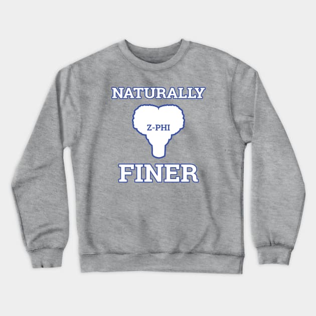 Naturally Finer Zeta Sorority Gifts Crewneck Sweatshirt by DrJOriginals